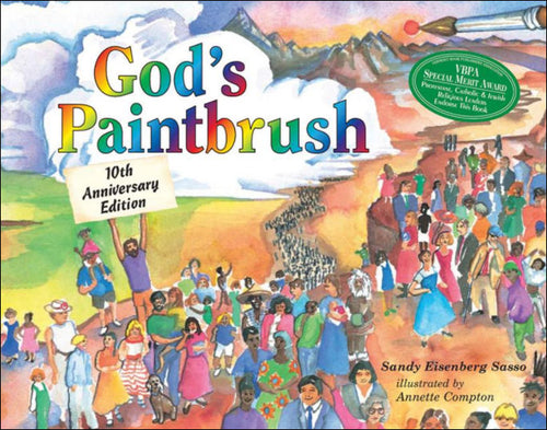 God's Paintbrush (Tenth Anniversary) by Sandy Eisenberg Sasso