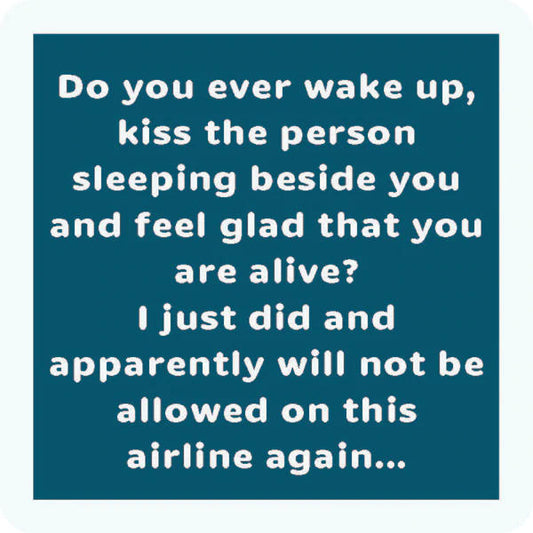 Kiss the Person Coaster - Sale