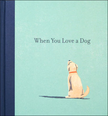 When You Love a Dog by M.H. Clark