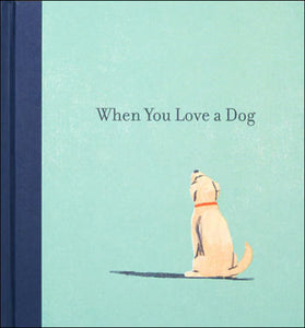 When You Love a Dog by M.H. Clark